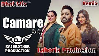 Camare Dhol Mix Deepak Dhillon Ft Lahoria Production New Punjabi Song Dhol Mix 2024 Original Mix