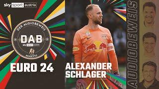 DAB | Der Audiobeweis Spezial EURO 2024 mit Alexander Schlager