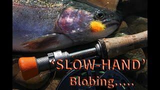 How to fish the SLOW-HAND Blob