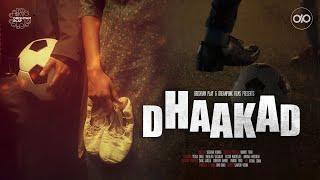 Dhaakad | Drishyam Play x Dreampunk Films | Rimi Dhar | Saaveri Verma