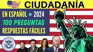 100 PREGUNTAS para la ciudadanía americana en ESPAÑOL 2024 - prueba cívica - RESPUESTAS FÁCILES