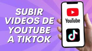 Como Subir Videos de YouTube a Tiktok (2025)