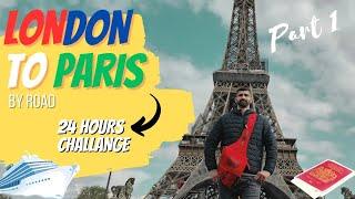 London to Paris Road Trip: Eiffel Tower Adventure & Memorable Ferry Experience | Urdu/Hindi | Part 1