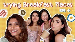 Trying Breakfast Places Ep 4 | Aashna Hegde