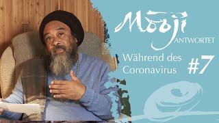 Ein MUSS-Video: Angst, Schmerz und Erwachen – Mooji Answers während des Coronavirus 7