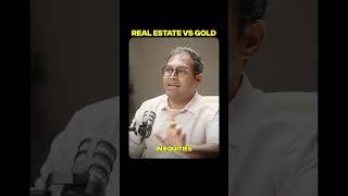 Gold vs Stocks vs Real Estate?