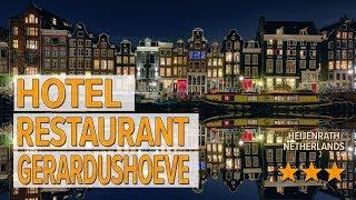 Hotel Restaurant Gerardushoeve hotel review | Hotels in Heijenrath | Netherlands Hotels