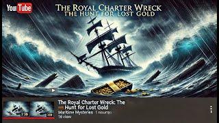 The Royal Charter Wreck: Unraveling the Mystery of Lost Gold | Maritime Mysteries Explained