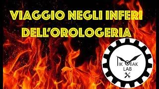 TIK-TAK Lab presenta:  viaggio negli inferi dell'orologeria meccanica