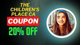 20% OFF - The Children's Place CA Coupon Code - The Children's Place Discount