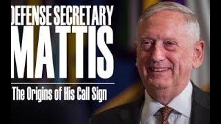Secretary Mattis speaks on the Origins of his Call Sign: CHAOS and Nickname Mad Dog