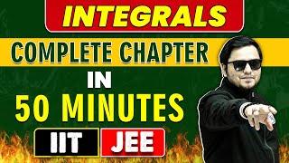 INTEGRALS in 50 Minutes || Complete Chapter for JEE Main/Advanced