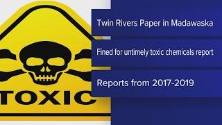 Twin Rivers Paper fined for untimely toxic chemicals report