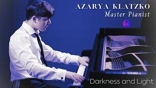 Darkness and Light - Hallelujah - Schindler's List - by Azarya Klatzko - Master Pianist