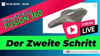 Livestream von know-how-schmiede: Fusion 360 - Der Zweite Schritt