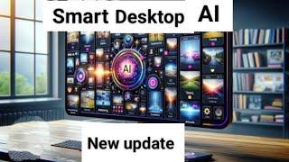 Smart desktop AI  New Big Update | Tech Lalit