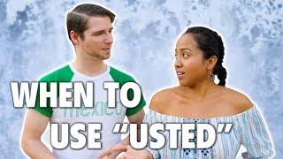 When and How to Use Usted in Spanish [Tú vs Usted / Informal vs Formal]