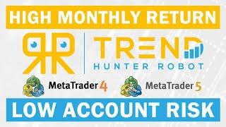  Trend Hunter Robot  100% Automated Expert Advisor for MT4  & MT5⭐Best Trend EA with LIVE Results