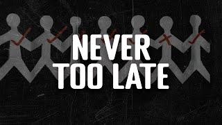 Three Days Grace - Never Too Late (Lyrics)