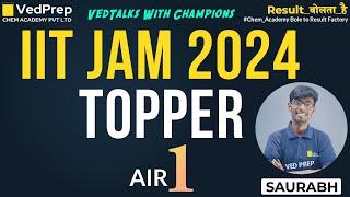  Congratulations | Saurabh | AIR 1 | IIT JAM 2024 Chemistry Topper | VedPrep Chem Academy