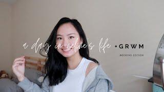 A Day in My Life + GRWM - Vlog 52