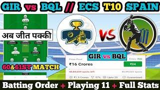 Gir vs bql Dream11 || Gir vs bql Dream11 prediction || Gir vs bql 60&61st Match || Gir vs bql