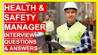 HEALTH AND SAFETY MANAGER Interview Questions And Answers! (Safety Officer Interview!)