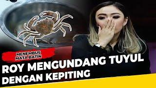 Roy Mengundang Tuyul Dengan Media Kepiting Hidup - Menembus Mata Batin