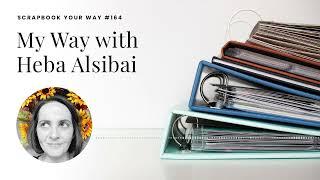 SYW164 - My Way with Heba Alsibai | Podcast Preview