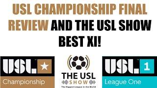 The USL Show Best XI, USL-C Final Review, and Super League Chatter