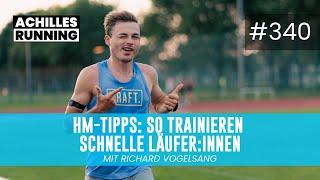 HM-Tipps: So trainieren schnelle Läufer:innen | ACHILLES RUNNING Podcast