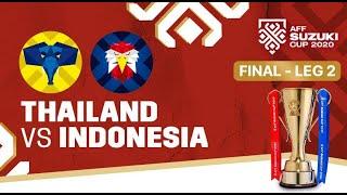 [LIVE] - Timnas Indonesia vs Thailand || Final Leg 2 Piala AFF 2020