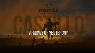 Arrows of Yesterday - Castillo Nasheeds