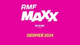 RMF MAXX In Da Mix | Sierpień 2024