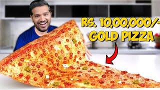 WE ATE WORLDS MOST EXPENSIVE PIZZA | RS 10,00,000 PIZZA