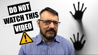 Don't Watch This Video!