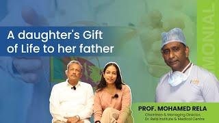 Patient Testimonial: A Daughter's Gift of Life to her Father