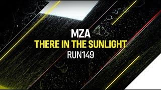 MZA - There In The Sunlight