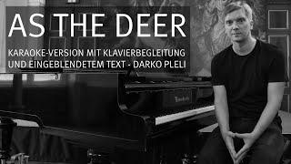 As the Deer / Karaoke-Version mit Klavierbegleitung und eingeblendetem Text - Darko Pleli