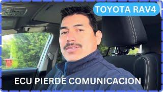 TOYOTA   RAV4  NO ACELERA Y SE APAGA PROBLEMA DE COMUNICACION.