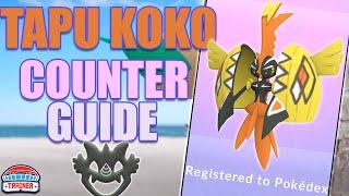 *TAPU KOKO* COUNTER GUIDE! 100 IVs, Counters & Moveset | Pokémon Go