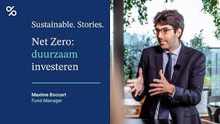 Sustainable. Stories. | Net Zero: duurzaaminvesteren - Maxime Boccart