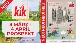 KİK Prospekte der Woche | 3 März 2025 - 4 April 2025 Prospekt | Rabatt Angebote DE