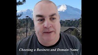 Choosing a Business Name and Domain Name Basics