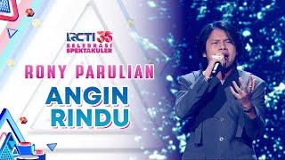 Rony Parulian - Angin Rindu | SELEBRASI SPEKTAKULER RCTI 35