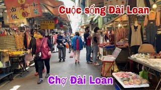 Cuộc sống Đài Loan | Dâu Việt đi chợ mua đồ ăn cho gia đình | Chợ Đài Loan