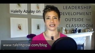 TalentGrow vlog: Leadership Development outside the Classroom by Halelly Azulay of TalentGrow