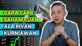 CARA CARI SAHAM CUAN ALA RIVAN KURNIAWAN