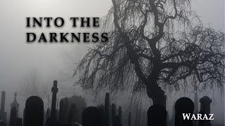 Into The Darkness