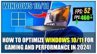 How to OPTIMIZE Windows 10/11 For GAMING & Performance in 2024!